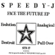 Speedy J - Face The Future EP