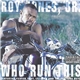Roy Jones, Jr. Featuring Pastor Troy, Lil' John And The Eastside Boyz - Who Run This