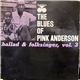 Pink Anderson - The Blues Of Pink Anderson Ballad & Folksinger, Vol. 3