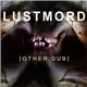 Lustmord - [Other Dub]