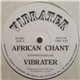 Vibrater - African Chant / Prancing Tempo