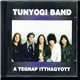 Tunyogi Band - A Tegnap Itthagyott