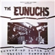 The Eunuchs - Revved-Up Youth On A Thrill-Rampage!