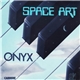 Space Art - Onyx